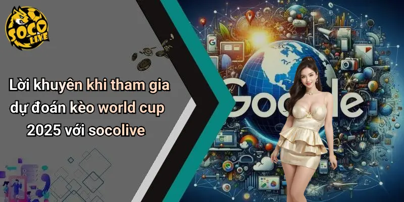 Nhận Định Kèo World Cup 2025