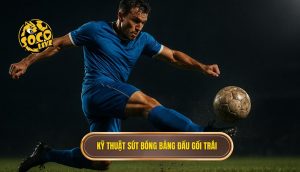 Kỹ thuật sút bóng bằng đầu gối trái